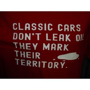 Men's Large Red Classic Cars Don't Leak Oil They Mark Their Territory Shirt